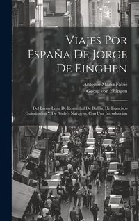 Produktbild: Viajes por Espa&ntilde;a de Jorge de Einghen