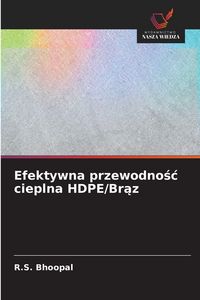 Produktbild: Efektywna przewodno&iquest;&iquest; cieplna HDPE/Br&iquest;z