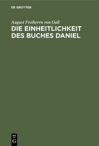 Produktbild: Die Einheitlichkeit des Buches Daniel