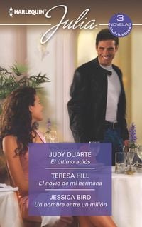 Produktbild: El &uacute;ltimo adi&oacute;s - El novio de mi hermana - Un hombre entre un mill&oacute;n