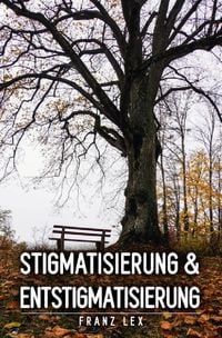 Produktbild: Stigmatisierung und Entstigmatisierung