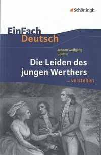 Bild vom Artikel Die Leiden des jungen Werthers. EinFach Deutsch ...verstehen vom Autor Hendrik Madsen