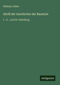 Produktbild: Abri&szlig; der Geschichte der Baustyle