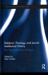 Produktbild: Rabbinic Theology and Jewish Intellectual History