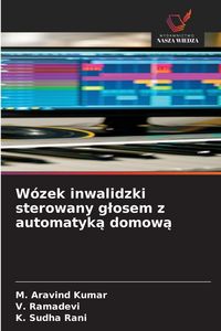 Produktbild: W&oacute;zek inwalidzki sterowany g&iquest;osem z automatyk&iquest; domow&iquest;