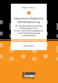 Produktbild: Instrumente erfolgreicher Vertriebssteuerung: Die Kundenergebnisrechnung als Bes
