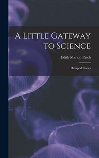 Produktbild: A Little Gateway to Science: Hexapod Stories