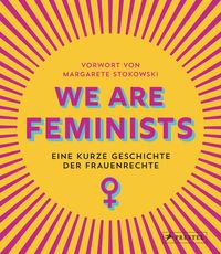 We are Feminists! von Margarete Stokowski