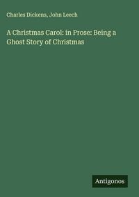 Produktbild: A Christmas Carol: in Prose: Being a Ghost Story of Christmas