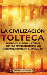 Produktbild: La Civilizaci&oacute;n Tolteca