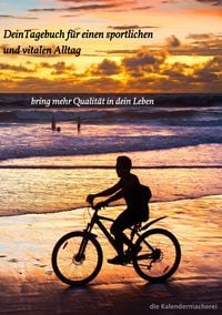 Produktbild: Dein Tagebuch f&uuml;r einen sportlichen und vitalen Alltag