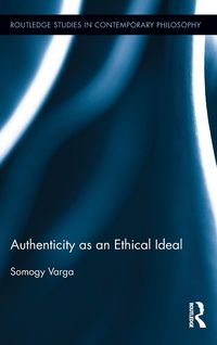 Produktbild: Authenticity as an Ethical Ideal