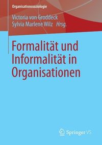Produktbild: Formalit&auml;t und Informalit&auml;t in Organisationen