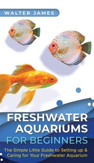 Produktbild: Freshwater Aquariums for Beginners