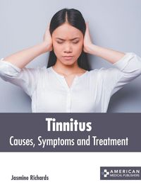 Produktbild: Tinnitus: Causes, Symptoms and Treatment