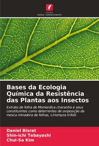 Produktbild: Bases da Ecologia Qu&iacute;mica da Resist&ecirc;ncia das Plantas aos Insectos