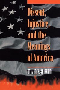 Produktbild: Dissent, Injustice, and the Meanings of America