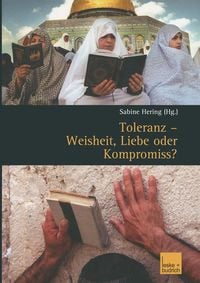 Produktbild: Toleranz &mdash; Weisheit, Liebe oder Kompromiss?
