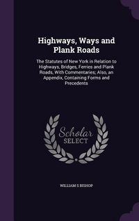 Produktbild: Highways, Ways and Plank Roads