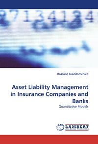 Produktbild: Asset Liability Management in Insurance Companies and Banks