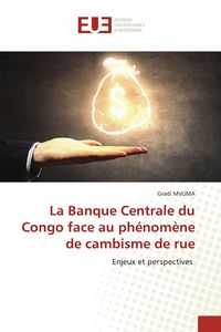 Produktbild: La Banque Centrale du Congo face au ph&eacute;nom&egrave;ne de cambisme de rue