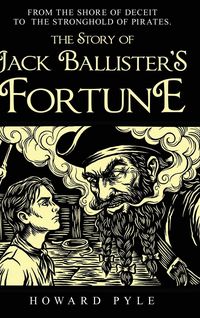 Produktbild: The Story of Jack Ballister's Fortune