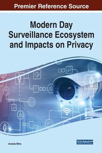 Produktbild: Modern Day Surveillance Ecosystem and Impacts on Privacy