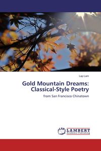Produktbild: Gold Mountain Dreams: Classical-Style Poetry
