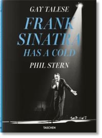 Produktbild: Gay Talese. Phil Stern. Frank Sinatra Has a Cold