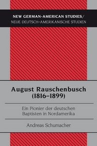 Produktbild: August Rauschenbusch (1816-1899)