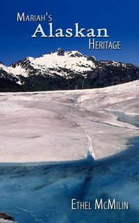 Produktbild: Mariah's Alaskan Heritage