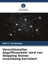 Produktbild: Verschl&uuml;sselter Angriffsverkehr wird von Stepping Stones zuverl&auml;ssig korreliert