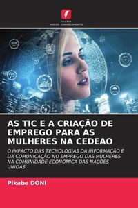 Produktbild: As Tic E a Cria&ccedil;&atilde;o De Emprego Para As Mulheres Na Cedeao