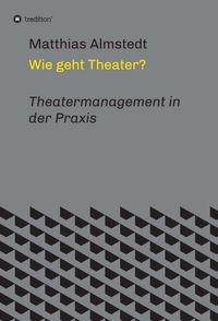 Produktbild: Wie geht Theater?