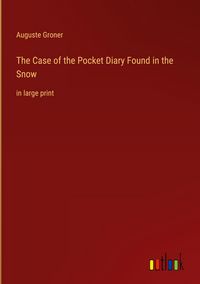 Produktbild: The Case of the Pocket Diary Found in the Snow
