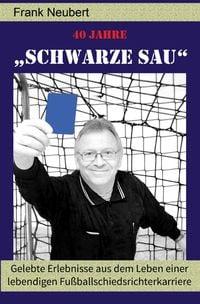 Produktbild: 40 Jahre "Schwarze Sau"