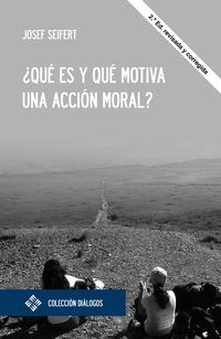 Produktbild: &iquest;Qu&eacute; es y qu&eacute; motiva una acci&oacute;n moral?
