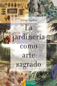 Produktbild: La jardiner&iacute;a como arte sagrado