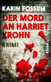 Bild vom Artikel Der Mord an Harriet Krohn vom Autor Karin Fossum