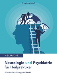 Bild vom Artikel Neurologie und Psychiatrie für Heilpraktiker vom Autor Burkhard Voß