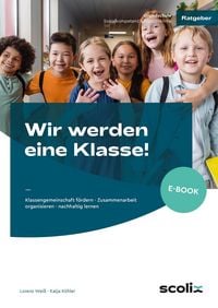 Produktbild: Wir werden eine Klasse! - Grundschule