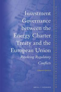 Produktbild: Investment Governance Between the Energy Charter Treaty and the European Union
