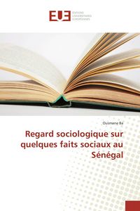 Produktbild: Regard sociologique sur quelques faits sociaux au S&eacute;n&eacute;gal