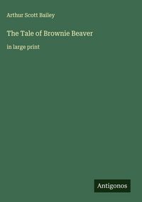 Produktbild: The Tale of Brownie Beaver