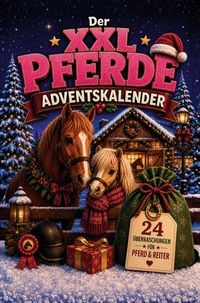 Produktbild: Der XXL Pferde-Adventskalender - 24 pferdestarke &Uuml;berraschungen mit Ausmalbildern, R&auml;tseln, Mitmachseiten, kuriosen Fakten und Weihnachtwissen