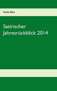 Produktbild: Satirischer Jahresr&uuml;ckblick 2014