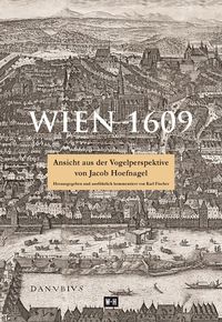 Bild vom Artikel Wien 1609 vom Autor Jacob Hoefnagel