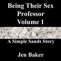 Produktbild: Being Their Sex Professor 1 A Simple Sands Story