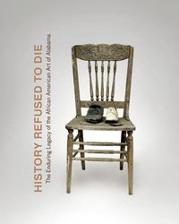 Produktbild: History Refused to Die: The Enduring Legacy of African American Art in Alabama
