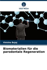 Produktbild: Biomaterialien f&uuml;r die parodontale Regeneration